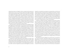 norteamericanos parten de lo fotográfico y derivan su trabajo hacia otros territorios que         del siglo XX, una consideración que la equipara con el respeto histórico y la reverencia que
cuestionan qué es y qué no es una obra de arte, llevando hasta márgenes impensados                había recibido la pintura. A partir de entonces e insuflados por esta confianza, comienzan
ciertas premisas duchampianas. Algunos creadores discurrieron por aspectos performativos          a aparecer grandes formatos (Jeff Wall, Jean Marc Bustamante, Hannah Collins, Günther
y otros lingüísticos (Dan Graham, Joseph Kosuth, Lawrence Weiner); pero en la mayoría             Förg, Cindy Sherman, Thomas Struth), suben vertiginosamente los precios hasta alcanzar
de sus experiencias, la fotografía jugaba un papel destacado como valor testimonial. Se           en poco tiempo cotas millonarias, en las galerías se exhiben cada vez más fotografías, las
servían de ella para patentizar sus obras o ponerlas en entredicho, la desvinculaban de           grandes colecciones empiezan a incorporarlas con normalidad, se crean festivales específicos
una idea o la asociaban a otra, pero siempre buscando cuestionar su esencia. A partir de          en los cinco continentes y se cuelgan fotografías en los museos como si fuesen cuadros
entonces, la fotografía quedó emplazada en un territorio mixto entre lo social y lo cultural,     para ser contempladas como se mira un lienzo, superponiendo dos idiomas diferenciados
imposible de abandonar. Esta tendencia expansiva ha perdurado hasta hoy superpo-                  que comienzan a compartir terrenos y a cobrar la misma relevancia
niendo perspectivas década tras década. «A finales de los años setenta y en los ochenta              La exposición «Los géneros de la pintura», organizada por Rosa Olivares a mediados
la interrelación entre la teoría y la práctica se manifestó a través de la obra de artistas que   de los años noventa en Gran Canaria, Madrid y Sevilla, precisamente abordaba esta
trataron de reexaminar el lugar de la fotografía en la cultura de la imagen en su conjunto        relación simbiótica entre pintura y fotografía, explicando cómo el bodegón, el paisaje
y de acuerdo con la función del arte ante los medios de masas»13.                                 y el retrato acostumbrados, estaban siendo retomados por la fotografía con absoluta
     Víctor del Río propone un doble enfoque para entender por qué la fotografía ha tomado        vigencia cuando ya habían sido abandonados por la pintura al considerarlos modos de
tanto protagonismo en las últimas décadas. «El primer itinerario incorpora el medio fotográ-      representación pertenecientes a épocas pasadas. «Es así como la fotografía desarrolla
fico mediante híbridos con otros soportes. La fotografía aparece entonces indirectamente          la existencia de los géneros clásicos de una manera libre y sin prejuicios, respetando y
legitimada por un proceso que parte de la crisis de otros géneros artísticos. Un proceso          utilizando una tradición estética y usando una iconología aceptada popularmente, pero
de hibridación que aprovecha precisamente la inespecificidad de lo fotográfico, su devenir        sin el peso con que esta tradición lastra a la pintura. De una manera renovada y limpia,
no asociado a una tradición, para enriquecer los contenidos artísticos. Los espacios de las       como si se empezase a reescribir la historia del arte desde el principio pero sin tener que
instalaciones y el potencial escenográfico de la fotografía dan lugar a soluciones instalativas   recalar en cada etapa histórica, repitiendo y utilizando solamente lo que se quiere, un
y pictóricas. De estas hibridaciones posibles, la que se establece con la pintura sería una       método totalmente postmoderno en el que todo vale y en el que, una vez más, el fin justi-
de las más fructíferas. El eje entre Andy Warhol, Robert Rauschenberg, Christian Boltanski,       fica cualquier medio y en el que se pueden mezclar influencias, gustos, todo sin temor al
Sigmar Polke o Gerhard Richter sugiere el espectro de posibilidades que se presenta y             crítico, sin temor al historiador. Es un juego sin castigo. Los elementos que en la pintura
del que participan otros muchos artistas. El discurso artístico se abre así a la imagen           son considerados excesivamente tradicionales y poco renovadores, en la fotografía son los
fotográfica por una vía de suplantación de lo pictórico. La ambigüedad intencionada con           puntos clave de su desarrollo y aceptación como un lenguaje inmerso en la más radical
la que trabajan estos artistas apunta a un primado de la imagen por encima de su origen           de las modernidades.»15
técnico y, por ende, de su adscripción a un género concreto» .    14
                                                                                                     Esta nivelación entre pintura y fotografía (una vinculación sobre el «inconsciente pic-
     La segunda ruta considera el tratamiento que recibe la fotografía como tableau. Desde        tórico» sobre la que ahonda F. Javier Panera en algunos de sus ensayos) acaba con un
finales de los años ochenta, determinados artistas y teóricos (entre los primeros, Regis          debate histórico en cuanto al valor artístico de sus respectivos productos. Matiza Walter
Durand) empiezan a estimar la obra fotográfica como si fuesen cuadros. Es decir, comienzan        Benjamin: «De hecho, esta disputa era la expresión de un vuelco en la historia universal del
a valorarla al mismo nivel que tradicionalmente había recibido la pintura, sin ningún tipo        que no se daban cuenta ninguno de los dos contendientes. La época de la reproductibilidad
de complejo. Sin entrar en asuntos estilísticos, son dos lenguajes diferenciados y ésa no         técnica desligó el arte de su fundamento cultural, extinguiendo para siempre el brillo de
es la cuestión, lo esencial es la dignificación que alcanza la obra fotográfica a la conclusión   su autonomía. Ello trajo consigo un cambio en la función del arte que no fue planteado ni



20
 