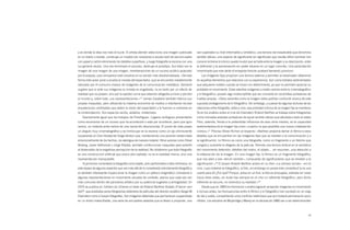 y es donde la idea riza más el bucle. El artista alemán selecciona una imagen publicada           vez superados su nivel informativo y simbólico, una tercera vía inexplicable que denomina
en un diario o revista, construye un modelo (en ocasiones a escala real) de ese encuadre          sentido obtuso, una especie de significante sin significado que resulta difícil nombrar (sin
con papel y cartón eliminando los detalles superfluos, y luego fotografía la escena con una       conocer la trama lo icónico queda mudo) que se halla entre la imagen y su descripción, entre
luz general neutra. Una vez terminado el proceso, destruye el prototipo. Sus fotos son la         la definición y la aproximación sin poder situarse en un lugar concreto. Una perturbación
imagen de una imagen de una imagen, reverberaciones de un suceso público aplacado                 innominada que más tarde el ensayista francés acabará llamando punctum.
por la asepsia, que comparece ante nosotros en su versión más desdramatizada. «De esta               Las imágenes fijas propician una lectura extensa y permiten al observador detenerse
forma este autor pone a prueba la mirada del espectador, que se encuentra notablemente            en aquellos elementos que relaciona con su experiencia. Son como estratos sedimentados
saturada por el consumo masivo de imágenes de la comunicación mediática. Demand                   que adquieren solidez cuando se miran con detenimiento, ya que no permiten apreciar su
sugiere que si ante sus imágenes la mirada es engañada, no es tanto por un efecto de              prolijidad en movimiento. Estas extrañas imágenes a medio camino entre lo cinematográfico
realidad que no poseen, sino por la rapidez con la que estamos obligados a mirar y percibir       y lo fotográfico, poseen algo indescriptible que las convierte en recónditas portadoras de
el mundo y, sobre todo, sus representaciones.»25 James Casebere también fabrica sus               huellas propias. «Otras variantes como la imagen-vídeo podrían confundir acerca de este
propias maquetas, pero utilizando la máxima economía de medios e intentando recrear               supuesto protagonismo de lo fotográfico. Sin embargo, y a pesar de algunas lecturas de las
arquitecturas centrípetas que aíslen la visión del espectador y le fuercen a centrarse en         relaciones entre fotografía, vídeo y cine, esa prioridad icónica de la imagen fija se mantiene.
la contemplación. Son espacios vacíos, aislados, misteriosos.                                     Ya en los análisis sobre el cine de Eisenstein Roland Barthes se trabaja sobre fotogramas
   Exactamente igual que los trabajos de Pereñíguez. Lugares ambiguos presentados                 como mónadas aisladas portadoras de aquel sentido obtuso que afectaba a todo el relato.
como escenarios de un suceso que ha acontecido o está por acontecer, pero que igno-               Pero, además, frente a la pretendida influencia de esos otros medios, es la capacidad
ramos; un instante entre tantos de una narración desconocida. El punto de vista posee             sedimentadora de la imagen fija como «cuadro» la que posibilita una nueva cristalización
un ángulo muy cinematográfico y se inmiscuye en la escena como un ojo omnisciente                 icónica.»27 Precisa Olivier Richon al respecto: «Barthes proponía llamar lo fílmico a esos
(superando el Cine-Verdad de Dziga Vertov) que, manteniendo una posición distanciada              detalles que se encuentran en las imágenes fijas que se resisten a la comunicación y a
emocionalmente de los hechos, los atestigua de manera notarial. Otros autores como Oliver         la significación. Lo fílmico es como una fotografía, como un fragmento o un fetiche que
Boberg, Javier Vallhonrat o Jorge Ribalta, también confeccionan maquetas para advertir            congela y subvierte la diégesis de la película. Permite una lectura vertical en la semiótica
al observador de la engañosa percepción de la realidad. No olvidemos que toda fotografía          del movimiento detenido: detalles del rostro, el objeto… en resumen, una atención a
es una construcción artificial que evoca otra realidad; no es la realidad misma, sino una         la elaboración de la imagen. En una imagen fija, lo fílmico es un fragmento fotográfico
representación manipulable.                                                                       que nos abre a ese «tercer sentido», compuesto de significadores que se resisten a la
    Si ya hemos comentado la fotografía como objeto, acto performativo o idea intrínseca, en      significación.»28 El propio Roland Barthes aclara en su libro «La cámara lúcida»: «en el
este repaso de algunos aspectos que van más allá de lo considerado estrictamente fotográfico,     cine, cuyo material es fotográfico, la foto, sin embargo no posee esta completud (y es una
es también interesante inspeccionar la imagen como un pellizco enigmático connatural a            suerte para él) ¿Por qué? Porque, presa en un fluir, la foto es empujada, estirada sin cesar
algunas representaciones en movimiento sacadas de contexto, planos que cada vez son               hacia otras vistas; sin duda hay siempre en el cine un referente fotográfico, pero dicho
más comunes dentro del panorama artístico por su potencial sugestivo y ambigüedad. En             referente se escurre, no reivindica su realidad.»29
1970 se publica en Cahiers du Cinema un texto de Roland Barthes titulado El tercer sen-              Desde que en 1895 los hermanos Lumière lograran proyectar imágenes en movimiento
tido26, que analizaba varios fotogramas obtenidos de películas del director soviético Sergei M.   e incluso antes, las fluctuaciones entre lo fílmico y lo fotográfico han oscilado en un viaje
Eisenstein como si fuesen fotografías. Son imágenes detenidas que permanecen suspendidas          de ida y vuelta, compartiendo unos confines neblinosos que aun todavía permanecen poco
en un limbo indescifrable, una serie de encuadres aislados que le llevan a proponer, una          nítidos. Los estudios de Muybridge y Marey en la década de 1880 van a ser determinantes



                                                                                                                                                                                              25
 