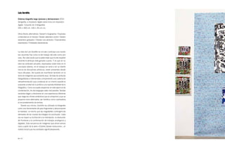 Luis Gordillo

Extensa biografía larga (proceso y derivaciones) 2010
Serigrafía, e impresión digital sobre lona con impresión
digital. Conjunto de 3 fotografías
255 × 500 cm. 100 × 35 cm c/u


Otros títulos alternativos: Darwin’s biographie / Espirales
contenidas en sí mismas / Darwin delantero centro / Darwin
delantero goleador / Darwin era atrevido / Espiraloides
espiralados / Entidades darwinianas



La obra de Luis Gordillo es circular y anticipa una noción
tan asumida hoy como la del trabajo del arte como pro-
ceso. No cabe duda que la paternidad que el arte español
reciente le atribuye está ganada a pulso. Y es que en su
obra las actitudes actuales, expresadas sobre todo en el
concepto abierto, en el trabajo en serie o en la interfe-
rencia de disciplinas artísticas, están presentes desde
hace décadas. Así queda de manifiesto también en la
serie de imágenes que presenta aquí. Se trata de pinturas
fotografiadas e intervenidas componiendo una cadena de
retroalimentación que condensa en un mismo soporte la
supuesta unidad de lo pictórico y la reproductibilidad de lo
fotográfico. Como se puede sospechar en este ejercicio de
condensación, los dos lenguajes salen mal parados. Sendas
variantes llegan a disolverse en una experiencia diferente
que niega los clichés sintácticos que la componen y que se
propone como alternativa, tan herética como cautivadora,
al encorsetamiento de ambos.
    Desde sus inicios, Gordillo ha utilizado la fotografía
como una herramienta útil para fragmentar y descomponer
la realidad, un hecho que las inagotables contingencias
derivadas de las nuevas tecnologías ha acentuado. Cada
vez es mayor su inclinación a la hibridación, la disolución
de fronteras y la combinación de trabajos analógicos y
digitales. Esta secuencia de imágenes que ahora vemos
nace a partir de la serie «Charles Darwin evoluciona», un
motivo inicial que ha cambiado significativamente.



66 / 67
 