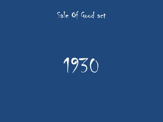 Sale Of Good act




  1930
 