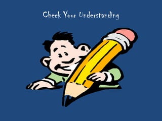 Check Your Understanding
 