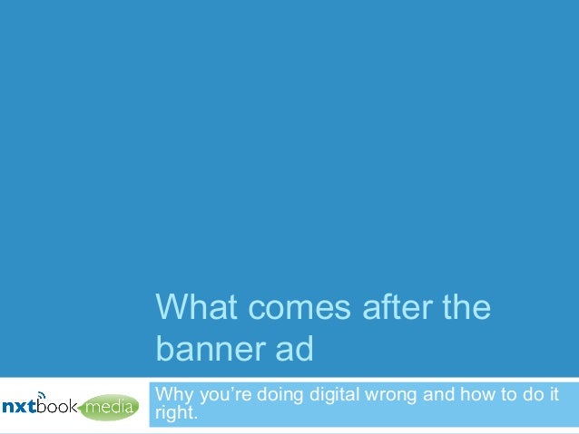 What Comes After The Banner Ad