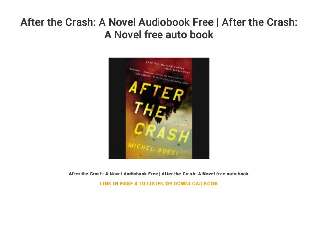 After The Crash A Novel Audiobook Free After The Crash A Novel Fr After The Crash A Novel Audiobook Free After The Crash A Novel Fr