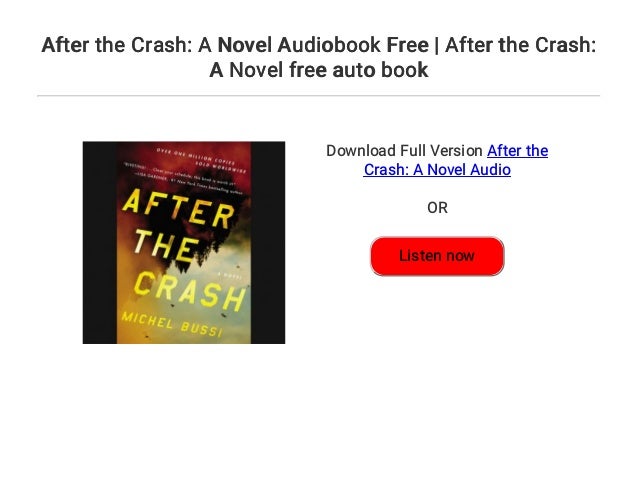 After The Crash A Novel Audiobook Free After The Crash A Novel Fr After The Crash A Novel Audiobook Free After The Crash A Novel Fr