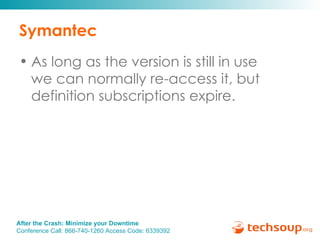 Symantec As long as the version is still in use  we can normally re-access it, but definition subscriptions expire.  
