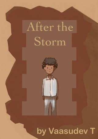 After the Storm by Vaasudev Tallapragada