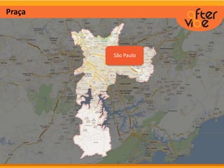 Praça
São Paulo
 