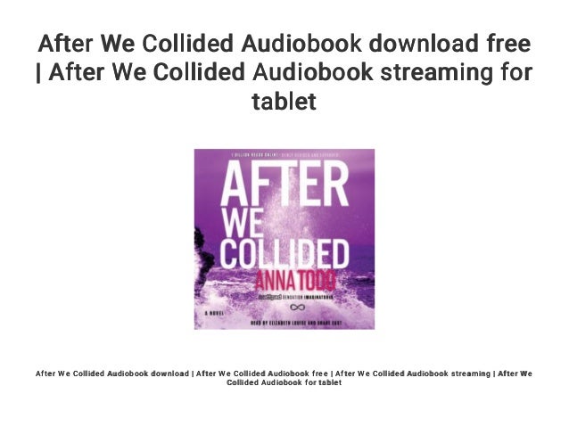 After We Collided Audiobook download free | After We ...
