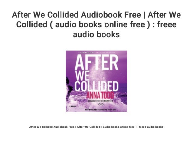 After We Collided Audiobook Free | After We Collided ...