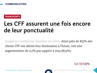 54
COMMUNICATING
OCTO TECHNOLOGY > THERE IS A BETTER WAY
 