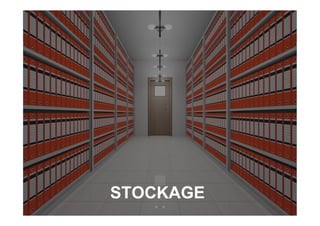 STOCKAGE
 