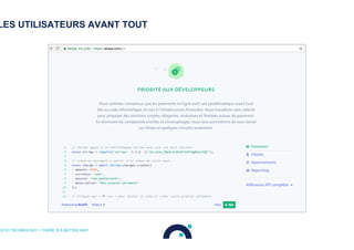 LES UTILISATEURS AVANT TOUT
OCTO TECHNOLOGY > THERE IS A BETTER WAY
 