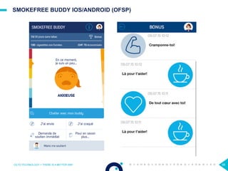 SMOKEFREE BUDDY IOS/ANDROID (OFSP)
OCTO TECHNOLOGY > THERE IS A BETTER WAY 68
 