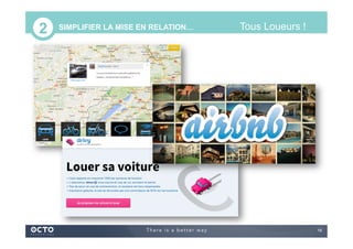 16
SIMPLIFIER LA MISE EN RELATION… Tous Loueurs !2
 