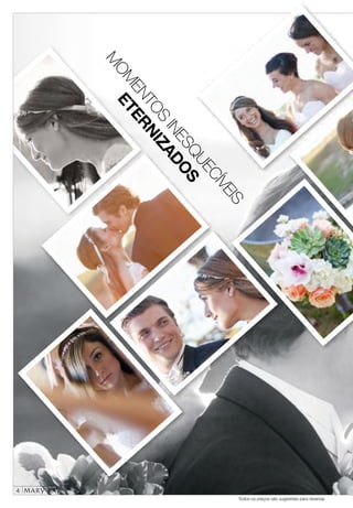 Todos os preços são sugestões para revenda
M
OM
ENTOS
INESQUECÍVEIS
ETERNIZADOS
4
Todos os preços são sugestões para revenda
 