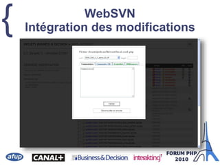 { WebSVN
Intégration des modifications
 