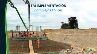 EM	IMPLEMENTACIÓN		
Complejos	Eólicos	
 