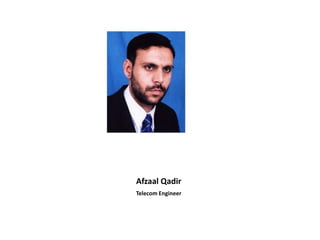 Afzaal Qadir Telecom Engineer 
