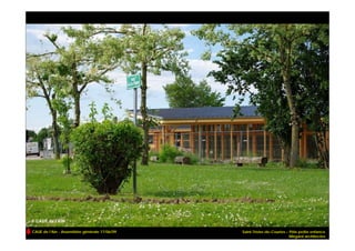 CAUE de l’Ain - Assemblée générale 17/06/09   Saint-Trivier-de-Courtes – Pôle petite enfance
                                                                         Mégard architectes
 