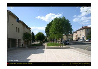 CAUE de l’Ain - Assemblée générale 17/06/09              Ars-sur-Formans – SCI « Les Clématites »
                                              Chambaud architecte – Impact immobilier promoteur
 