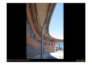 CAUE de l’Ain - Assemblée générale 17/06/09     Péron – Collège
                                              Strates architecte
 