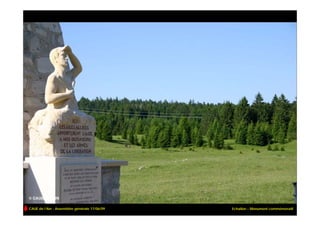 CAUE de l’Ain - Assemblée générale 17/06/09   Echallon – Monument commémoratif
 