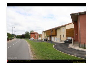 CAUE de l’Ain - Assemblée générale 17/06/09   Pont-de-Vaux – Logements sociaux
                                                      SA HLM – Jaillet architecte
 