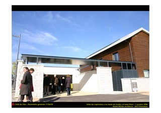 CAUE de l’Ain – Assemblée générale 17/06/09   Visite de l’opération « Les Hauts de Feuilly » à Saint-Priest – 7 octobre 2008
                                                                               Atelier Roche architecte – MCP Promotion
 
