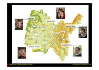 CAUE de l’Ain - Assemblée générale 17/06/09   Les architectes-conseillers du CAUE
 