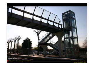 CAUE de l’Ain - Assemblée générale 17/06/09   Saint-André-de-Corcy – Gare
                                                  Barnier architecte – SNCF
 