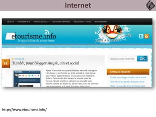Internet
http://www.etourisme.info/
 