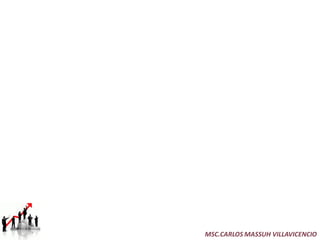 MSC.CARLOS MASSUH VILLAVICENCIO
 