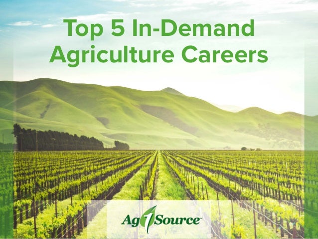 top 5 in demand agriculture careers agriculture careers