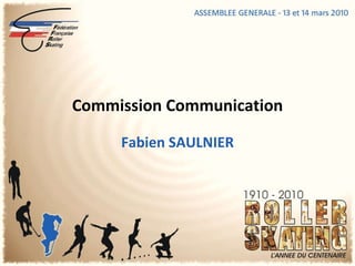 Fabien SAULNIER Commission Communication 