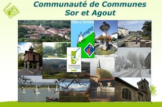 Communauté de Communes
     Sor et Agout




                         1
 