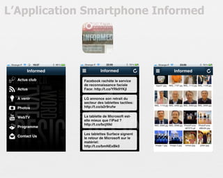 L’Application Smartphone Informed
 