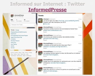 Informed sur Internet : Twitter
       InformedPresse
 