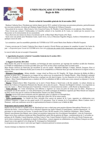 UNION FRANÇAISE ET FRANCOPHONE
Regio de Bâle

Procès-verbal de l'assemblée générale du 16 novembre 2012
Madame Catherine K...