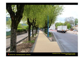 Montréal-la-Cluse – Traversée et abords de la mairie
SEDic, Maître d’oeuvreCAUE de l’Ain - Assemblée générale 19/06/2013 	
  
 