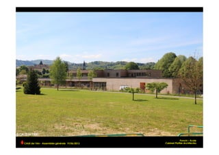 Poncin – Ecole
Cabinet Plottier ArchitectesCAUE de l’Ain - Assemblée générale 19/06/2013 	
  
 