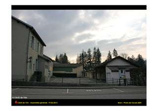 Brion – Photo de l’école 2009CAUE de l’Ain - Assemblée générale 19/06/2013 	
  
 
