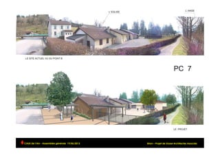 Brion – Projet de Dosse Architectes AssociésCAUE de l’Ain - Assemblée générale 19/06/2013 	
  
 