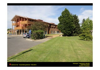 Tramoyes – Logements collectifs
Opération privée
Stylimmo, Promoteur
CAUE de l’Ain - Assemblée générale 19/06/2013 	
  
 