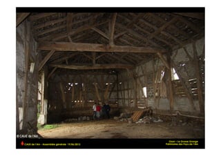 Ozan – La Grosse Grange
Patrimoine des Pays de l’AinCAUE de l’Ain - Assemblée générale 19/06/2013 	
  
 