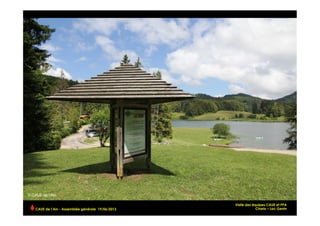 Visite des équipes CAUE et PPA
Charix – Lac GeninCAUE de l’Ain - Assemblée générale 19/06/2013 	
  
 