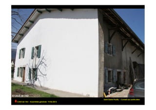 Saint-Genis-Pouilly – Conseil aux particuliers
CAUE de l’Ain - Assemblée générale 19/06/2013 	
  
 