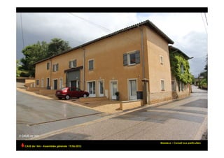 Massieux – Conseil aux particuliers
CAUE de l’Ain - Assemblée générale 19/06/2013 	
  
 