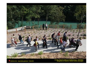 Journée « Espaces publics accessibles à tous » – 20/09/2012
Bellegarde-sur-Valserine, cabinet Fontaine, paysagisteCAUE de l’Ain - Assemblée générale 19/06/2013 	
  
 