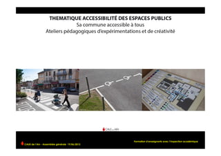 Formation d’enseignants avec l’inspection académique
CAUE de l’Ain - Assemblée générale 19/06/2013 	
  
 