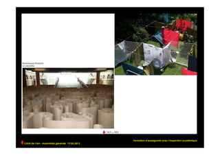 Formation d’enseignants avec l’inspection académique
CAUE de l’Ain - Assemblée générale 19/06/2013 	
  
 